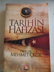 Tarihin Hafızası Mehmet Çelik