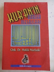 Kur'an'ın Harika Mesajları Dr. Haluk Nurbaki