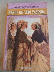 Henüz On Yedi Yaşında Ahmet Mithat Efendi