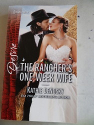 The Rancher's One Week Wife Kathie Denosky