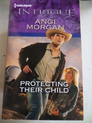 Protecting Their Child Angi Morgan
