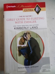 Girls' Guide To Flirting With Danger Kimberly Lang