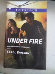Under Fire Carol Ericson