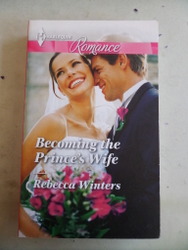 Becoming The Prince's Wife Rebecca Winters