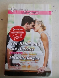 The Rebel and The Heiress Michelle Douglas