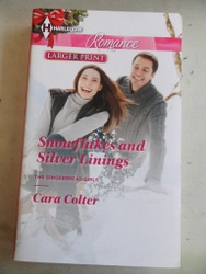Snowflakes and Silver Linings Cara Colter