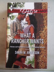 What A Rancher Wants Sarah M. Anderson