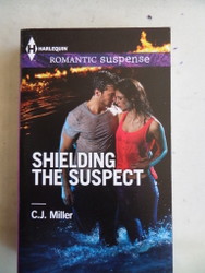 Shielding The Suspect C. J. Miller