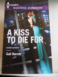 A Kiss to Die For Gail Barrett