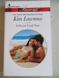 A Secret Until Now Kim Lawrence