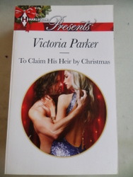 To Claim His Heir by Christmas Victoria Parker