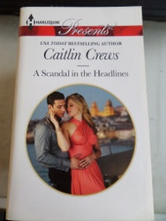 A Scandal in The Headlines Caitlin Crews