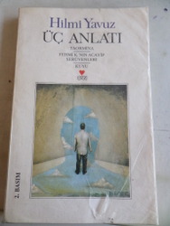 Üç Anlatı Hilmi Yavuz