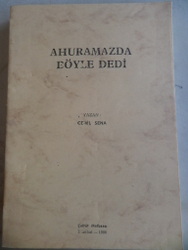 Ahuramazda Böyle Dedi Cemil Sena