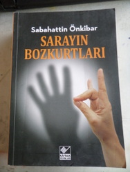 Sarayın Bozkurtları Sabahattin Önkibar