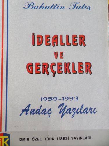 İdealler Ve Gerçekler