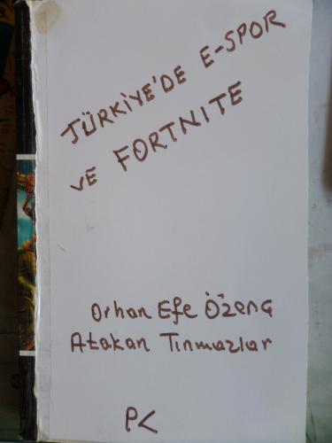 Türkiye'de E-Spor ve Fortnite Orhan Efe Özenç
