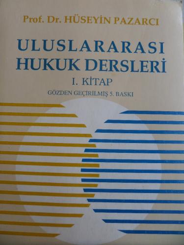 Uluslararası Hukuk Dersleri 3 Cilt Takım Prof. Dr. Hüseyin Pazarcı