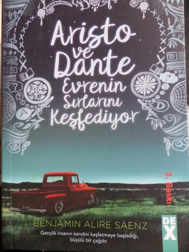 Aristo Ve Dante Evrenin Sırlarını Keşfediyor Benjamin Alire Saenz