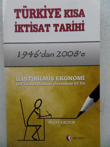 Türkiye Kısa İktisat Tarihi Nazif Ekzen