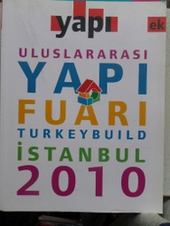 Yapı - Uluslararası Yapı Fuarı İstanbul 2010 Ek'i