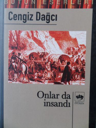 Onlar da İnsandı Cengiz Dağcı