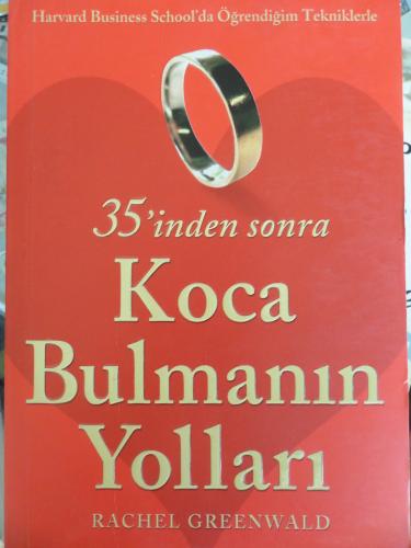 35'inden Sonra Koca Bulmanın Yolları Rachel Greenwald
