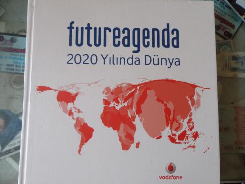 Futureagenda 2020 Yılında Dünya