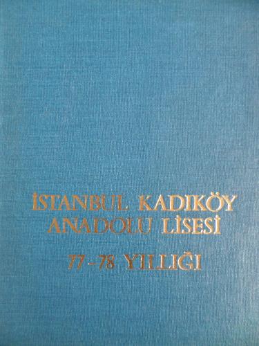 İstanbul Kadıköy Anadolu Lisesi 77-78 Yıllığı