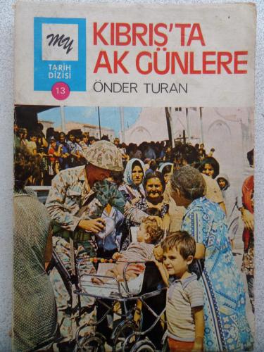 Kıbrıs'ta Ak Günlere Önder Turan