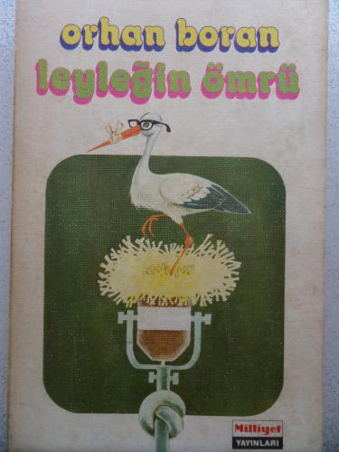Leyleğin Ömrü Orhan Boran