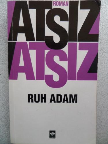 Ruh Adam Hüseyin Nihal Atsız