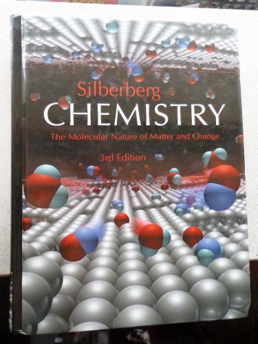 Silberberg Chemistry The Molecular Nature Of Matter And Change Silberb