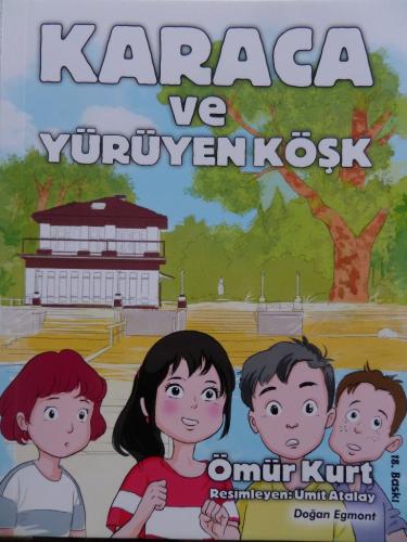 Karaca Ve Yürüyen Köşk Ömür Kurt