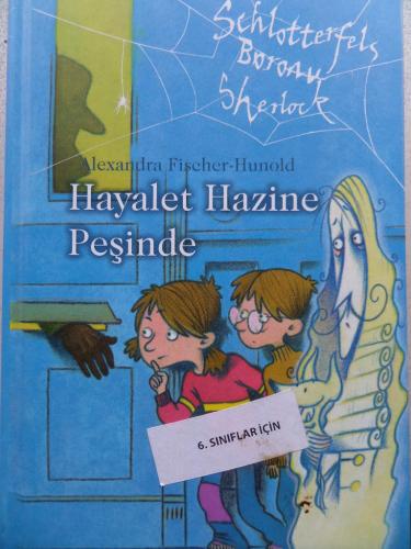 Schlotterfels Baronu Sherlock Hayalet Hazine Peşinde Alexandra Fischer