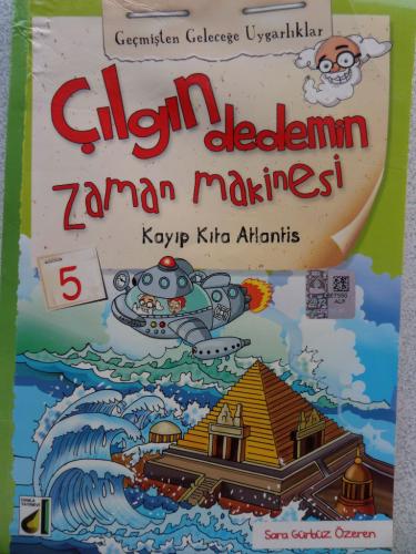 Çılgın Dedemin Zaman Makinesi 5 Kayıp Kıta Atlantis Sara Gürbüz Özeren