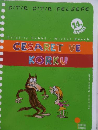 Çıtır Çıtır Felsefe - Cesaret Ve Korku Brigitte Labbe