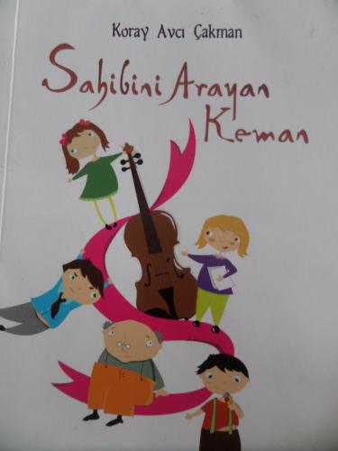 Sahibini Arayan Keman Koray Avcı Çakman