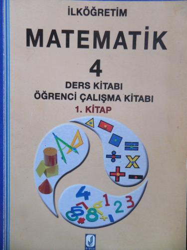 4. Sınıf Matematik Ders Kitabı Öğrenci Çalışma Kitabı 1. Kitap Cüneyt 