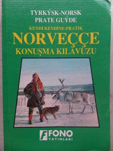 Kendi Kendine-Pratik Norveççe Konuşma Kılavuzu
