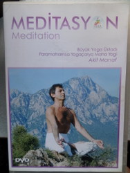 MEDİTASYON Büyük yoga üstadı Paramahamsa Yogaçarya Maha Yogi Akif Mana