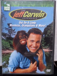 Jeff Corwin Experience: Out on a Limb - Monkeys, Orangutans & More! / 
