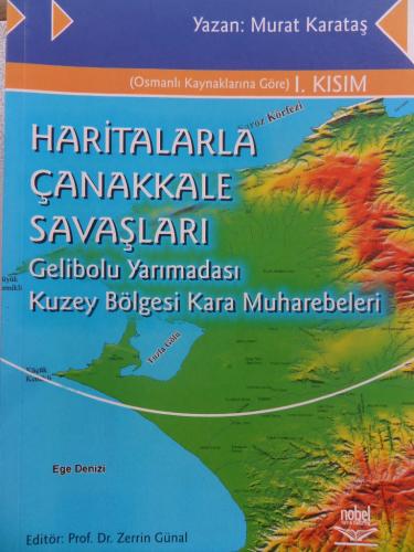 Haritalarla Çanakkale Savaşları Murat Karataş