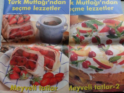 Türk Mutfağı'ndan Seçme Lezzetler Meyveli Tatlar - Meyveli Tatlar 2