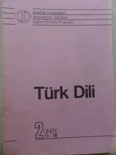 Türk Dili / Fasikül 2 - Ünite 11 - 19 Y. Doç. Dr. Turhan Baraz