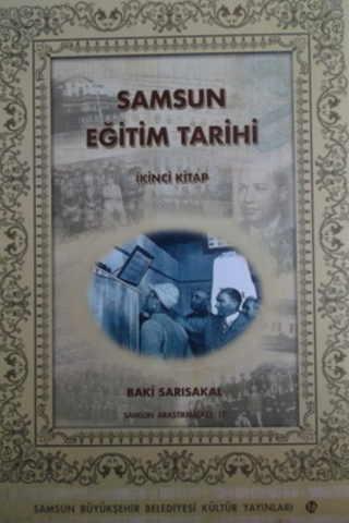 Samsun Eğitim Tarihi İkinci Kitap Baki Sarısakal