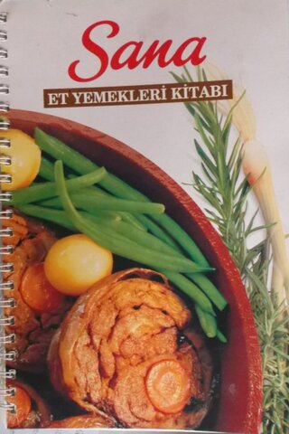 Sana Et Yemekleri Kitabı
