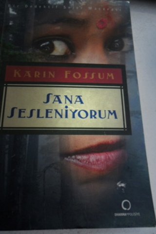 Sana Sesleniyorum Karın Fossun