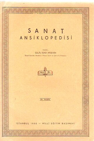 Sanat Ansiklopedisi 1949 / XII. Fasikül Celal Esad Arseven