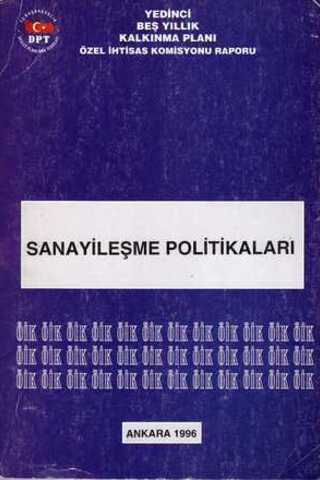 Sanayileşme Politikaları